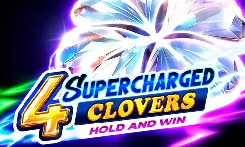 4 Supercharged Clovers: Hold and Win