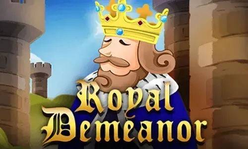 Royal Demeanor