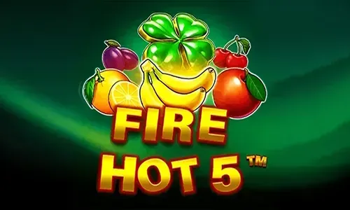 Fire Hot 5™
