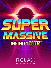 Super Massive Infinity Reels