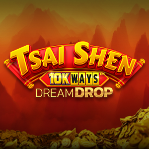 Tsai Shen 10K Ways Dream Drop